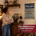 😂🤘Sarcastic "Common Sense Policy" Vintage Metal Sign