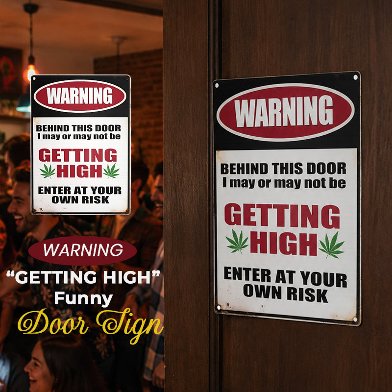 🚪 WARNING “GETTING HIGH” Funny Door Sign ✨