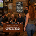 ✨"It's Not A Party Until The Redhead Shows Up" Vintage Sign