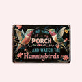 🐦Relax & Watch Hummingbirds: Charming Porch & Garden Decor Sign