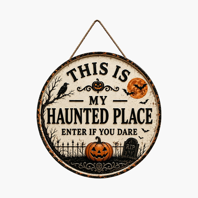 🎃This Is My Haunted Place Halloween Door Sign