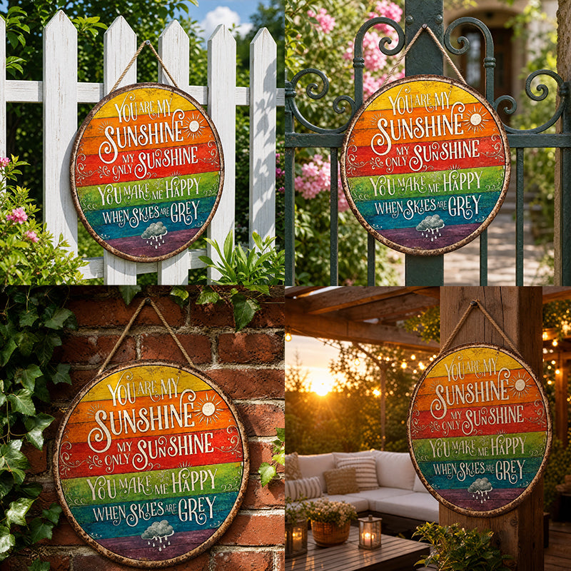 🌈☀️ You Are My Sunshine Rainbow Round Sign